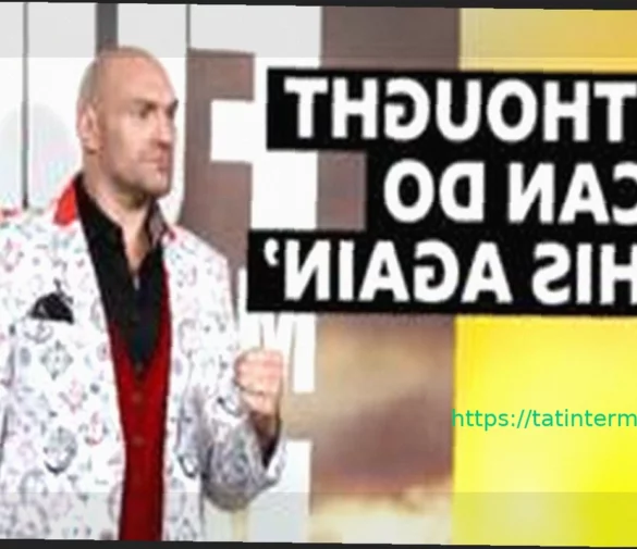 Тайсон Фьюри: «Мне Нужен Был Этот Перерыв» — О Своем Возвращении в Бокс